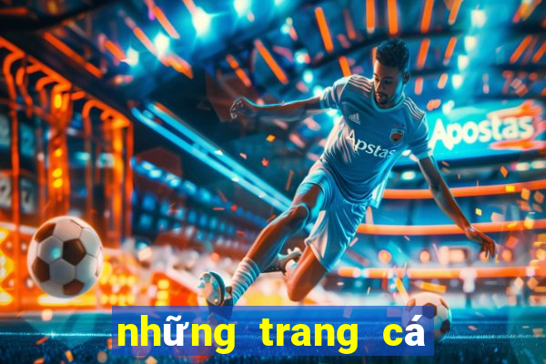 những trang cá độ uy tín