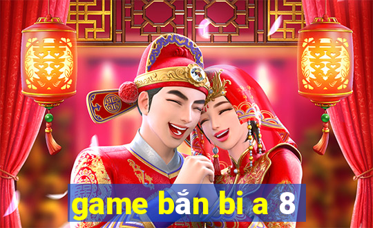 game bắn bi a 8