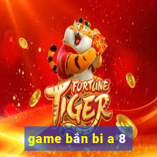 game bắn bi a 8