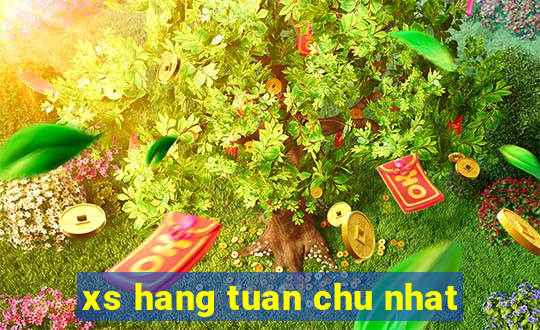 xs hang tuan chu nhat