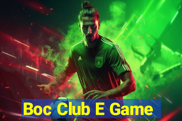 Boc Club E Game