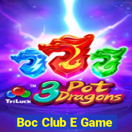 Boc Club E Game