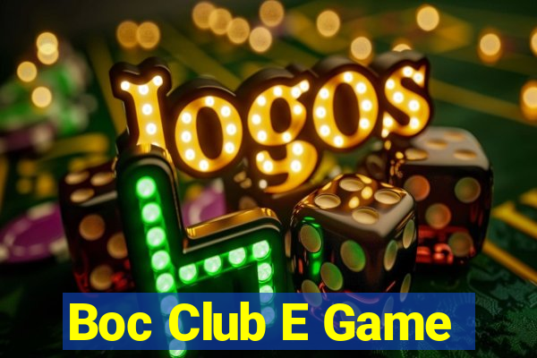 Boc Club E Game