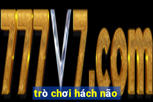 trò chơi hách não