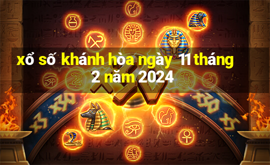 xổ số khánh hòa ngày 11 tháng 2 năm 2024