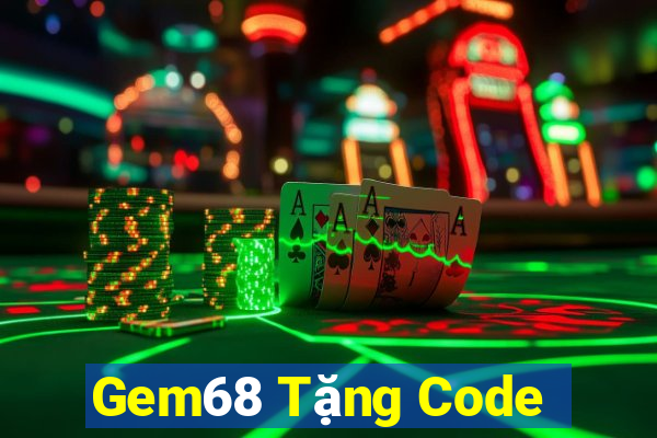 Gem68 Tặng Code