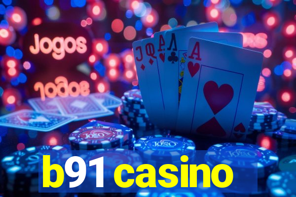 b91 casino