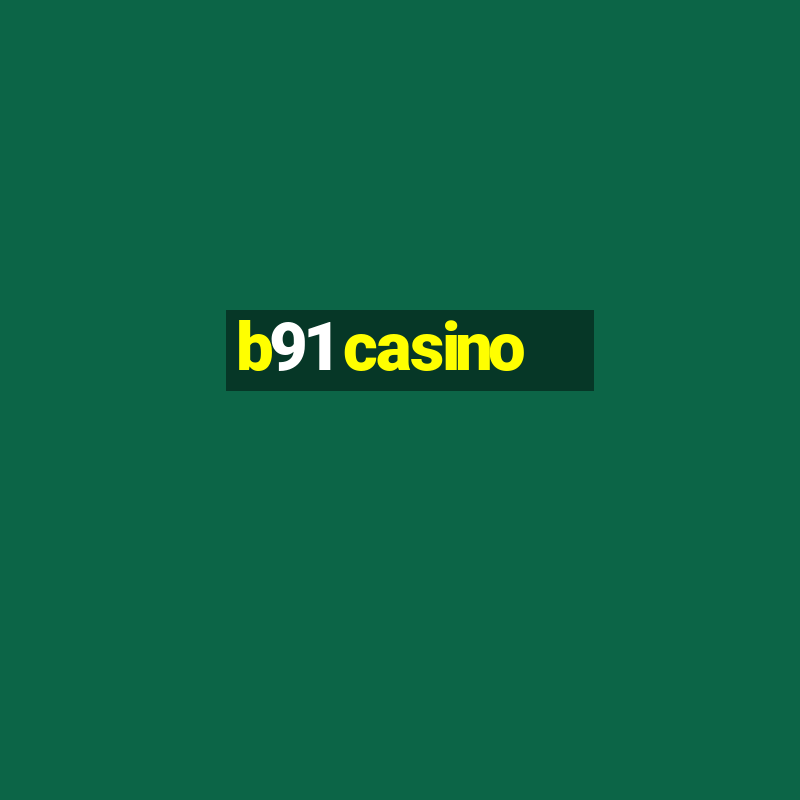 b91 casino