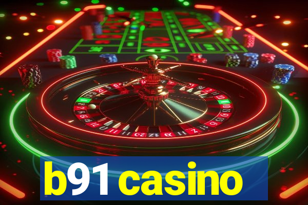 b91 casino