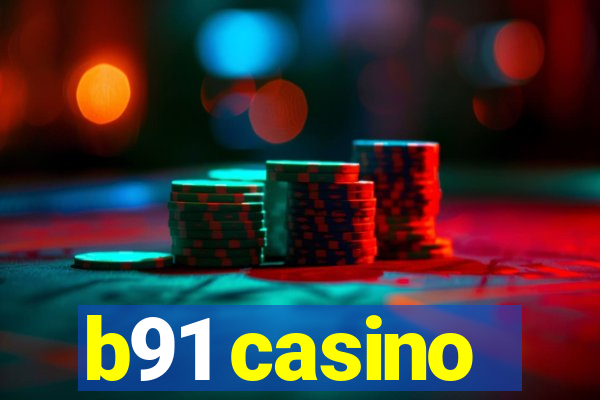 b91 casino