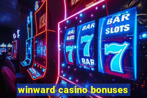 winward casino bonuses