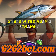 xổ số bến tre ngày 31 tháng 1