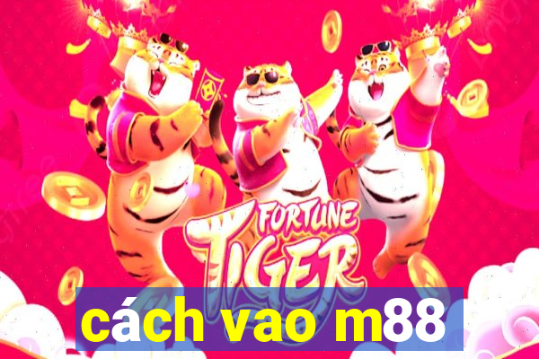 cách vao m88