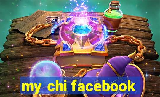 my chi facebook