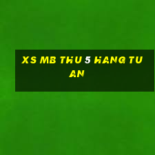 xs mb thu 5 hang tuan