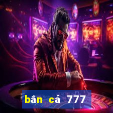 bắn cá 777 đổi thưởng online