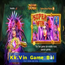 Kk.Vin Game Bài Tặng Tiền