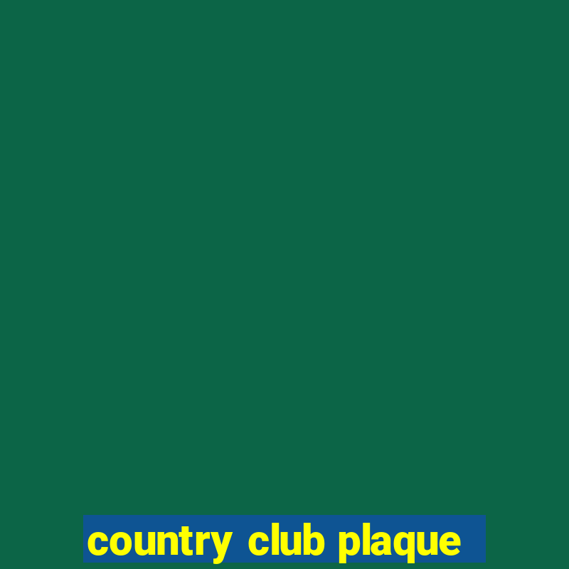 country club plaque