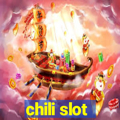 chili slot