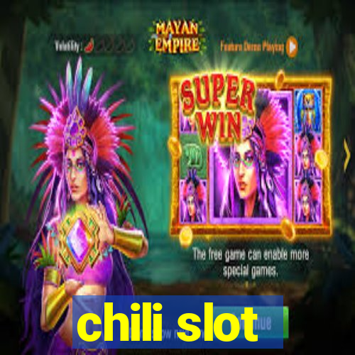 chili slot