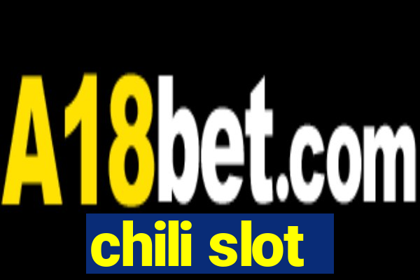 chili slot