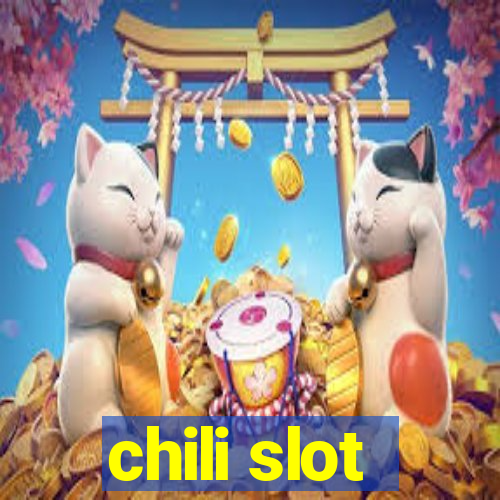 chili slot