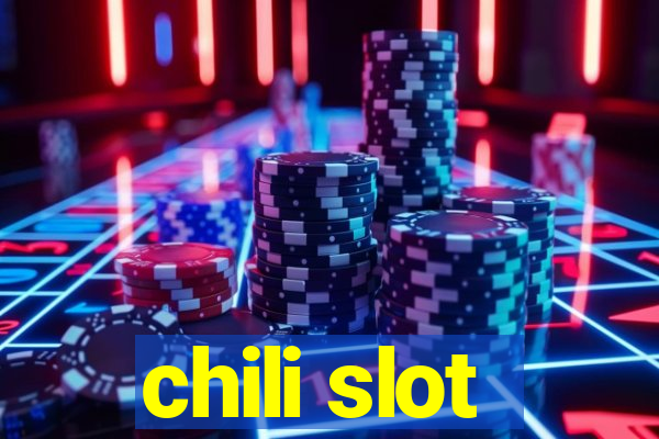 chili slot