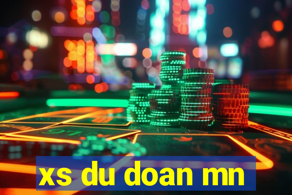 xs du doan mn