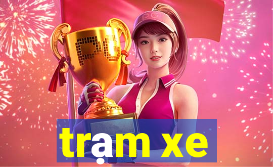 trạm xe