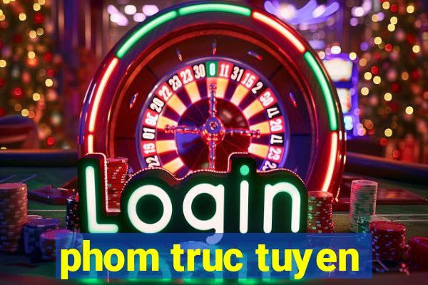 phom truc tuyen