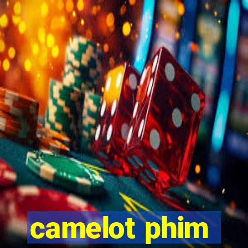 camelot phim