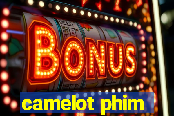 camelot phim