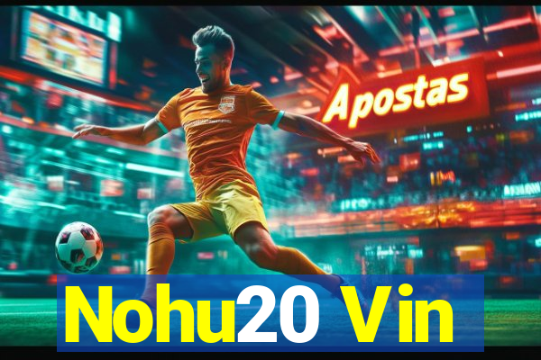 Nohu20 Vin