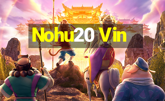 Nohu20 Vin