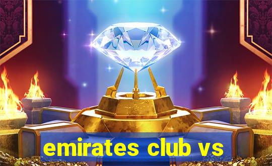 emirates club vs