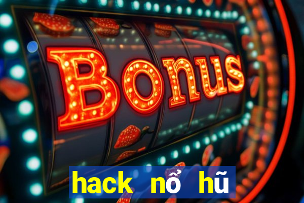 hack nổ hũ giật xèng