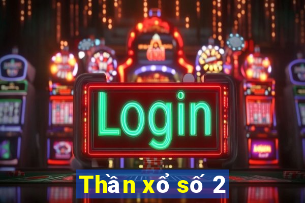 Thần xổ số 2