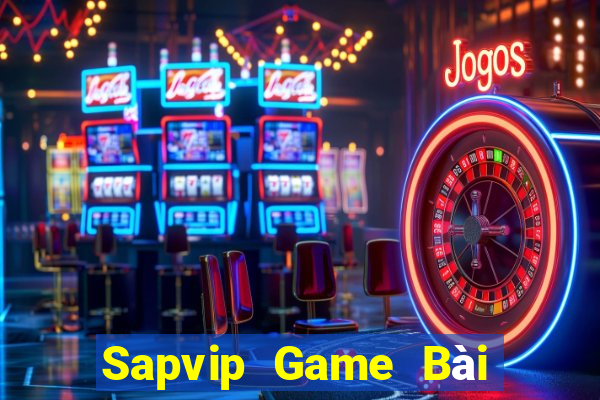 Sapvip Game Bài Trực Tuyến