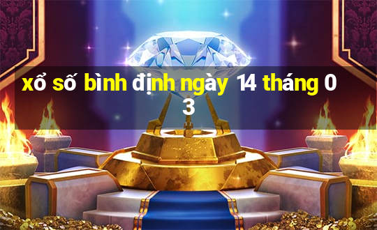 xổ số bình định ngày 14 tháng 03