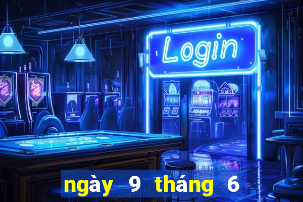 ngày 9 tháng 6 xổ số gia lai