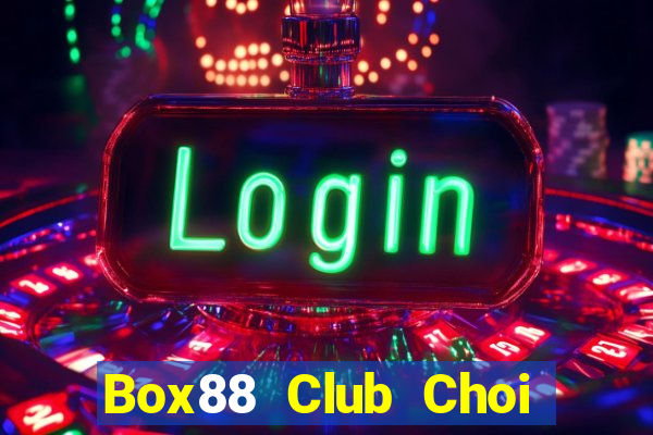 Box88 Club Choi Game Đánh Bài