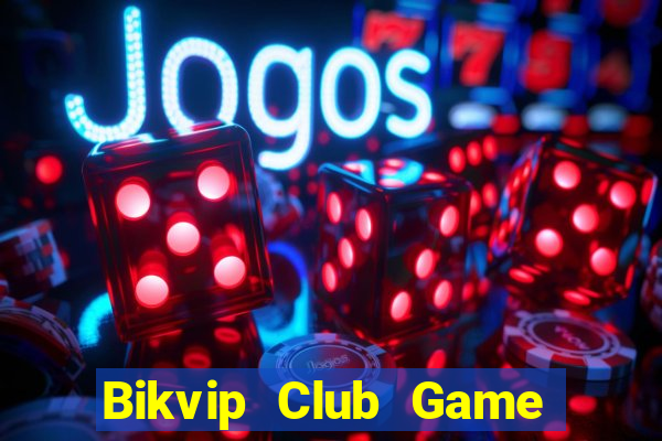 Bikvip Club Game Bài Qh88