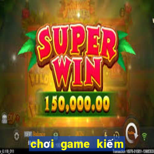 chơi game kiếm tiền fi88