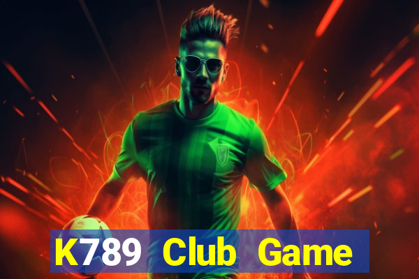 K789 Club Game Bài 2021