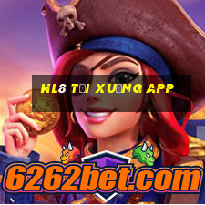 HL8 tải xuống app