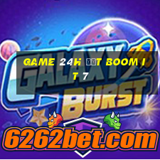 game 24h đặt boom it 7