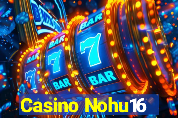 Casino Nohu16