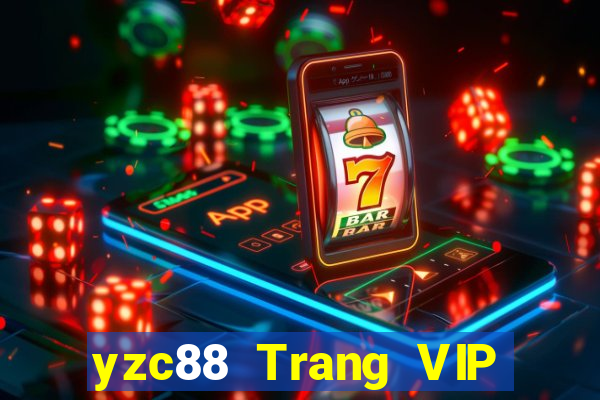 yzc88 Trang VIP Châu Á