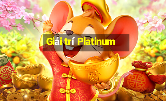 Giải trí Platinum