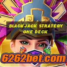 blackjack strategy one deck